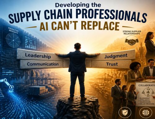 Developing the Supply Chain Professionals and Leaders AI Can’t Replace